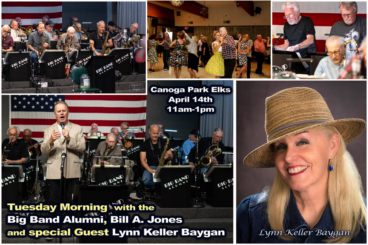 big-band-alumni-los-angeles-tuesday-morning-rehearsal-dance-canoga-park-elks-lodge-bill-a-jones-lynn-keller-baygan-11am-1pm-april-14-2026
