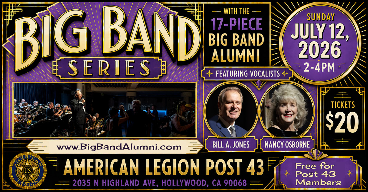 big-band-alumni-los-angeles-american-legion-post-43-hollywood-ca-big-band-series-17-piece-big-band-swing-dancing-cabaret-room-sunday-july-12-2026-2-4pm