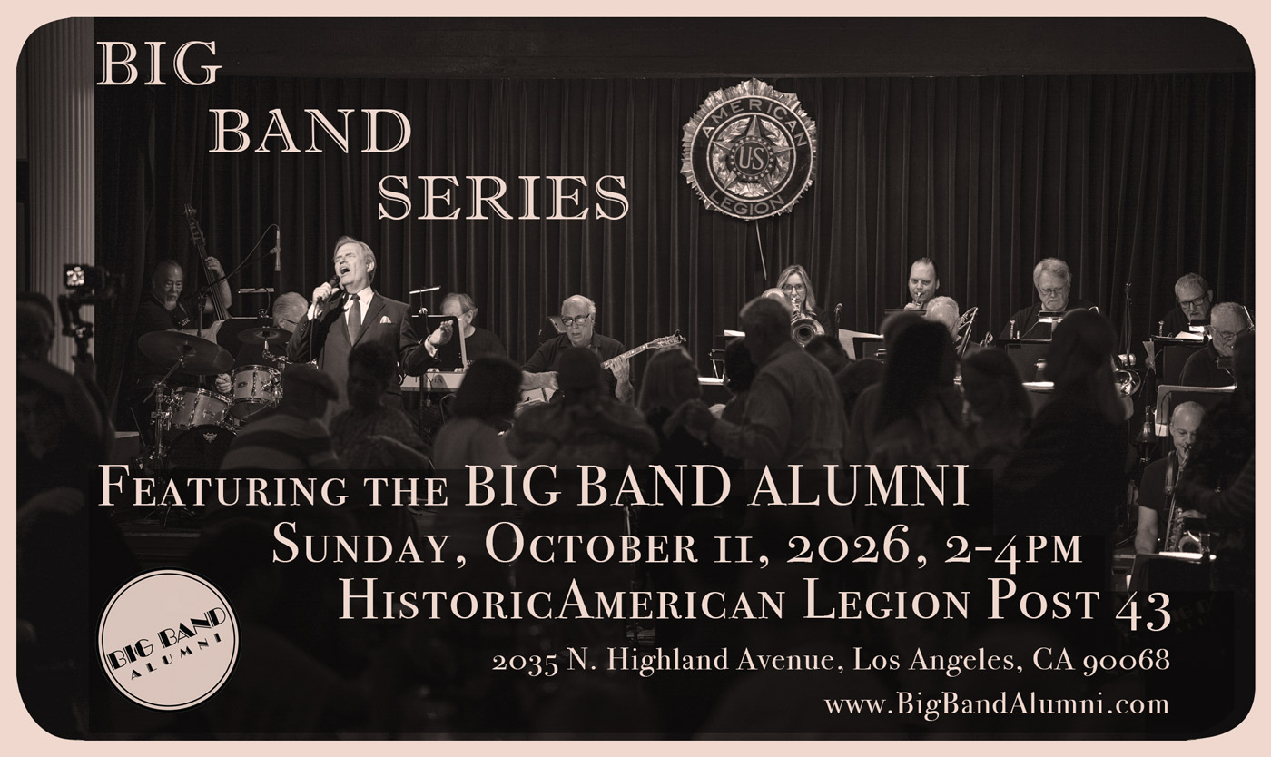 big-band-alumni-los-angeles-17--piece-dance-band-american-legion-post-43-hollywood-ca-bill-a-jones-October-11-2026